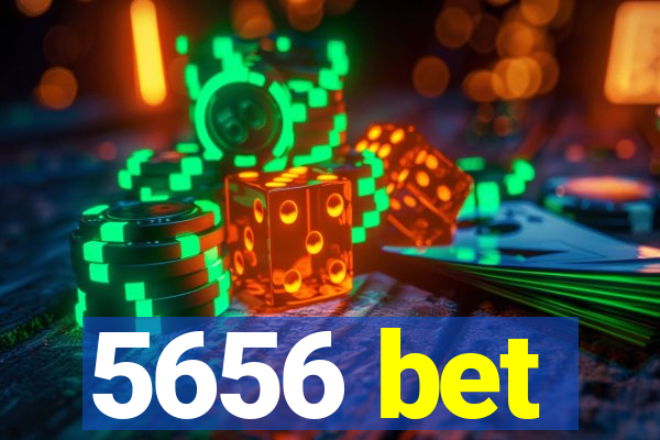 5656 bet